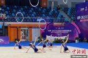 泰兴奥运冠军领衔出战 十五运会艺术体操资格赛在重庆举行